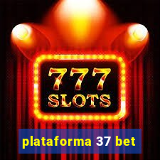 plataforma 37 bet